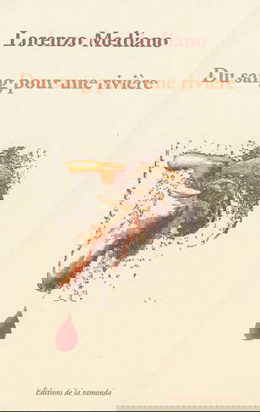 Du sang pour une rivière