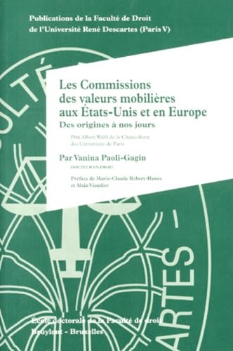 Les commissions des valeurs mobilières aux Etats-Unis et en Europe : des origines à nos jours
