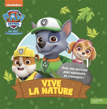 Couverture de Pat' Patrouille : vive la nature