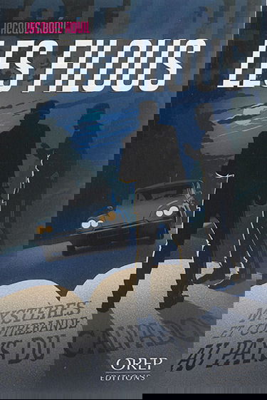 Les filous : mystères et contrebande au pays du calvados