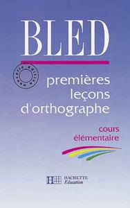 Premières leçons d'orthographe, cours élémentaire