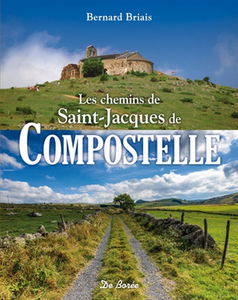 Les chemins de Saint-Jacques-de-Compostelle