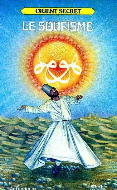 Le Soufisme (Orient secret)