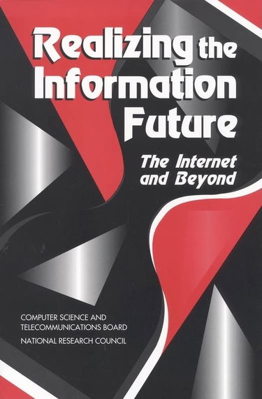 Couverture de Realizing the Information Future: The Internet and Beyond