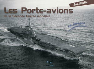 Les porte-avions de la Seconde Guerre mondiale