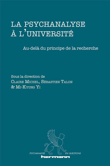 La psychanalyse à l'université : au-delà du principe de la recherche