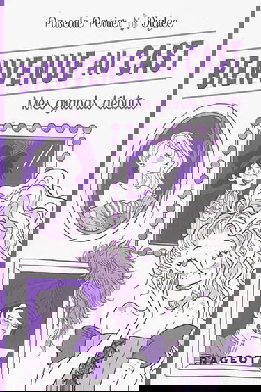 Bienvenue au Cast. Vol. 2. Mes grands débuts