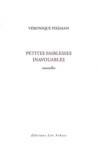 Petites faiblesses inavouables