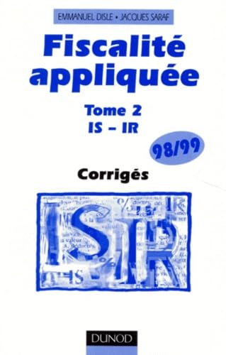 Fiscalite Appliquee. Tome 2, Corriges, Edition 1998/1999