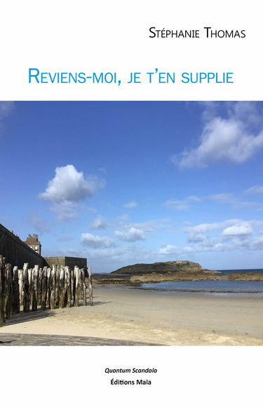 Reviens-moi, je t'en supplie
