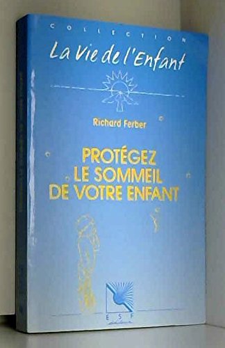 Protégez le sommeil de votre enfant