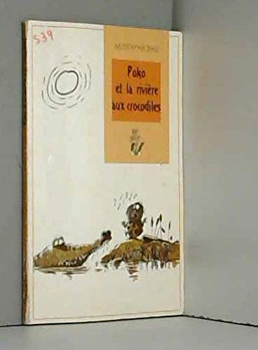 Couverture de Poko et la rivière aux crocodiles Suivi de L'oeuf