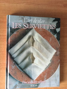 L'Art de plier les serviettes