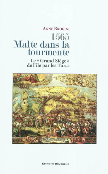 Couverture de 1565 : Malte dans la tourmente : le grand siège de l'île par les Turcs