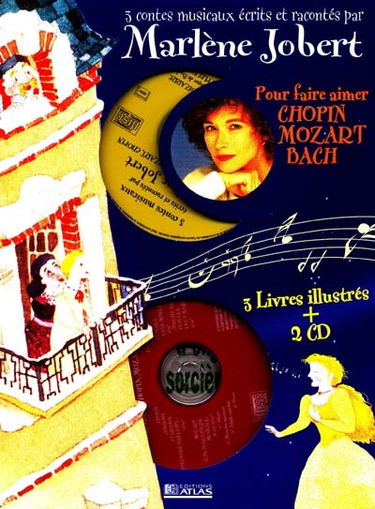 Trois contes musicaux pour faire aimer Chopin, Mozart, Bach