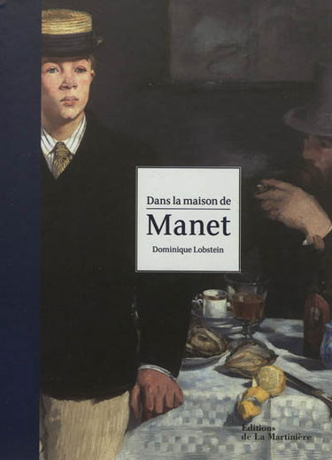 Dans la maison de Manet