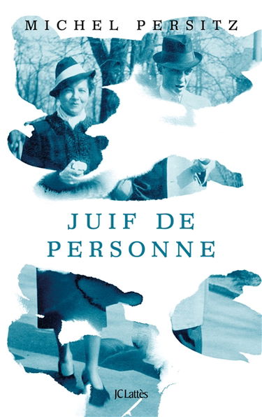 Juif de personne : récit