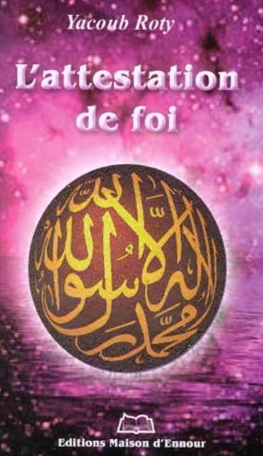 Attestation (l’) de foi