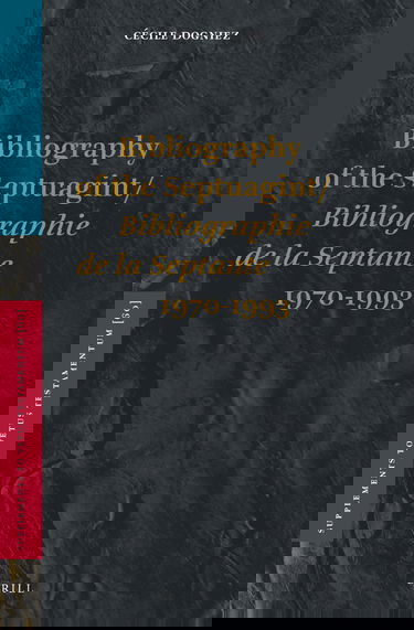 Bibliography of the Septuagint: Bibliographie De LA Septante : (1970-1993
