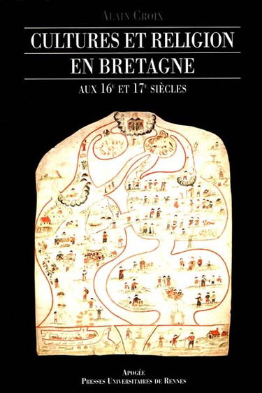 Cultures et religion en Bretagne aux 16e et 17e siècles