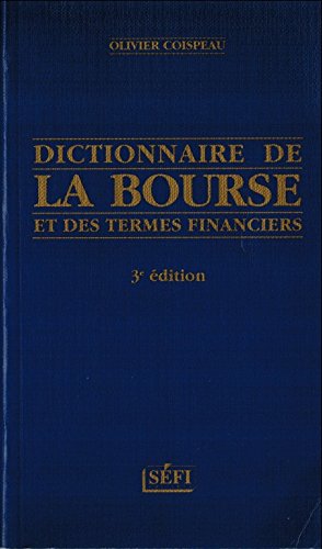 Dictionnaire de la bourse et des termes financiers