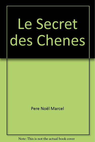 Le secret des chênes