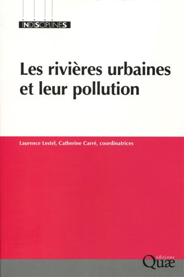 Couverture de Les rivières urbaines et leur pollution