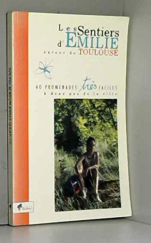 Les sentiers d'Emilie autour de Toulouse