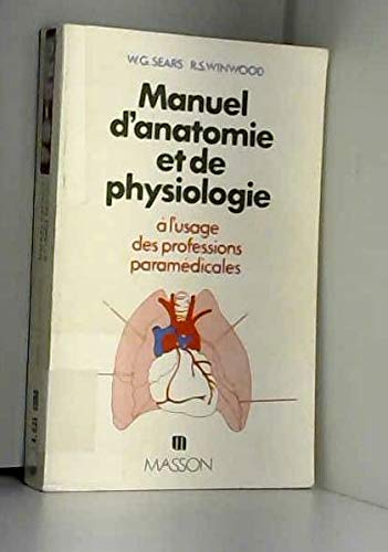 Manuel d'anatomie et de physiologie : à l'usage des professions para médicales