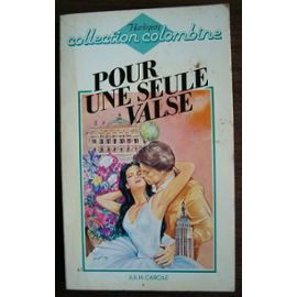 Pour une seule valse (Collection Colombine) [Broché] by Carole, Julia