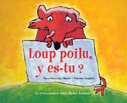 Loup poilu, y es-tu ?