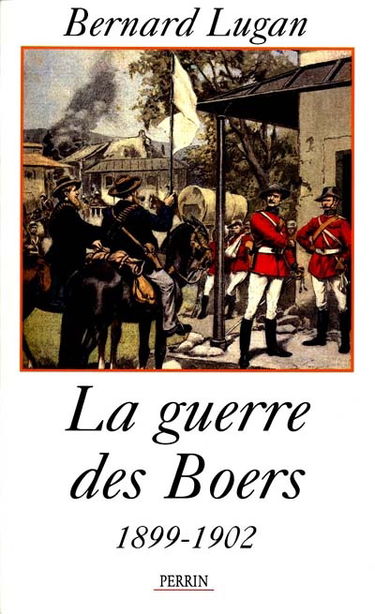 La guerre des Boers : 1899-1901