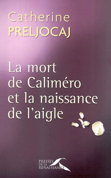 La mort de Caliméro et la naissance de l'aigle