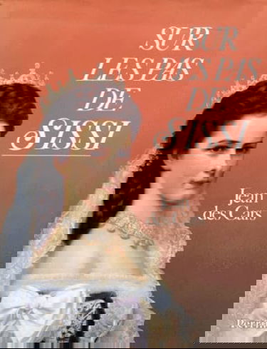 Sur les pas de Sissi