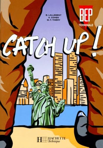 Catch up, Anglais, terminale, BEP, élève