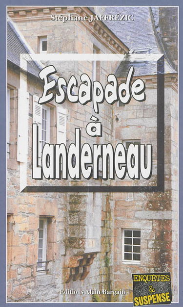Escapade à Landerneau