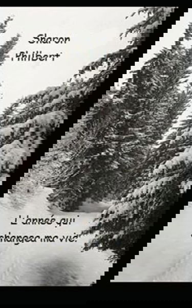 L'année qui changea ma vie