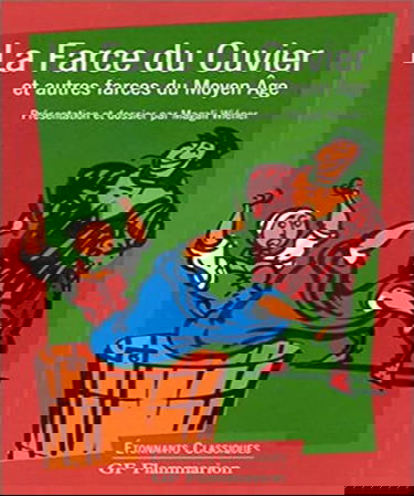 La farce du Cuvier et autres farces du Moyen Age