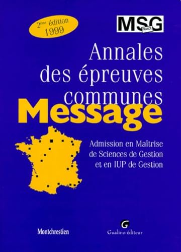 Message : annales des épreuves communes : admission en maîtrise de sciences de gestion et en IUP de gestion