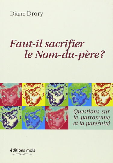 Faut-il sacrifier le nom-du-pere ?