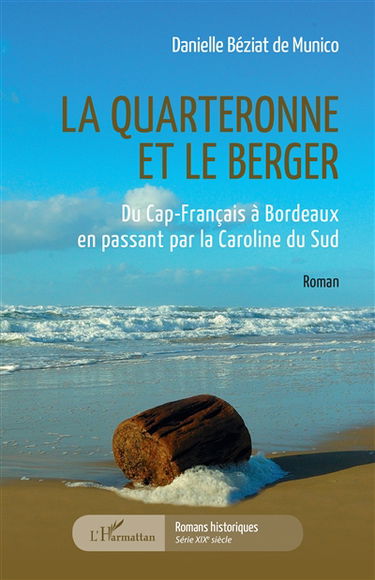 La quarteronne et le berger : du Cap-Français à Bordeaux en passant par la Caroline du Sud