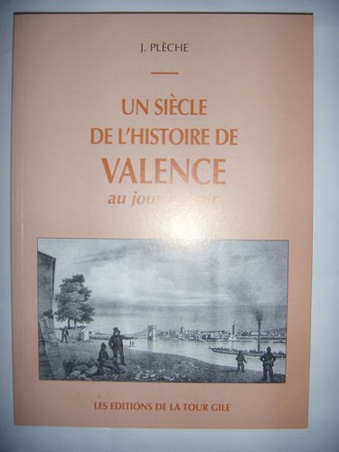 Un siècle de l'histoire de Valence