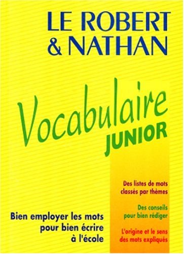 Le Robert et Nathan : vocabulaire junior. de 8 à 11 ans