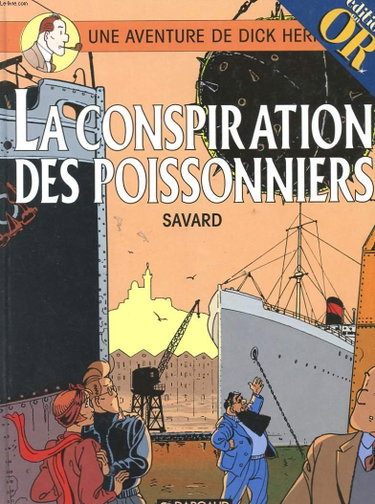 Couverture de La conspiration des poissonniers - une aventure de dick h. - n° 5