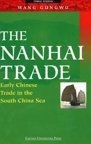 Couverture de The Nanhai Trade: Early Chinese Trade in the South China Sea