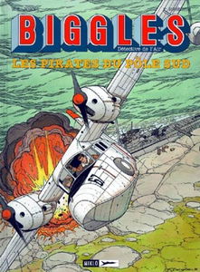 Biggles, tome 2 : Les Pirates du Pôle Sud