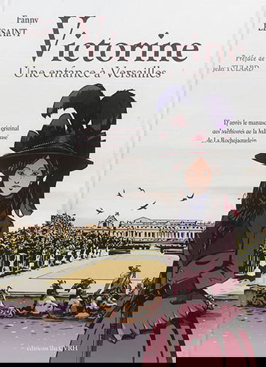 Victorine : une enfance à Versailles