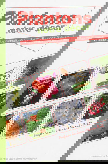 Plantons notre décor : guide des plantations en Nord-Pas-de-de-Calais