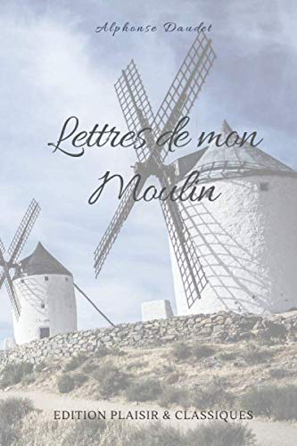 Couverture de Lettres de mon Moulin, Alphonse Daudet