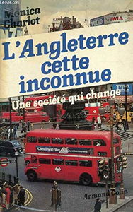 L'Angleterre cette inconnue : Une Société qui change